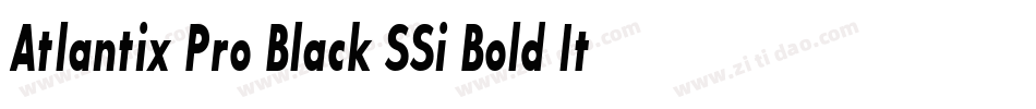 Atlantix Pro Black SSi Bold Italic字体转换